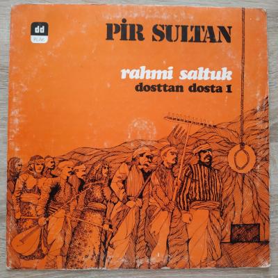 Pir Sultan Dosttan dosta 1 / Rahmi SALTUK - Plak